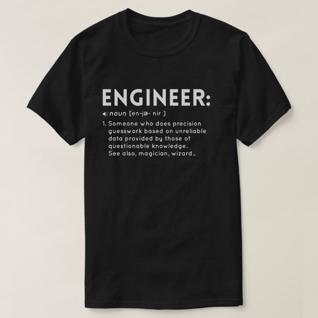 Funny Engineer Definition T-Shirt (Design Front)