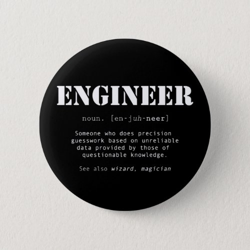 Funny Engineer Dictionary Definition Button