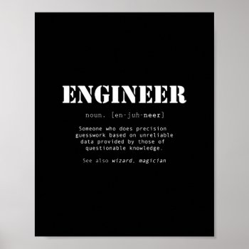 Funny Engineer Dictionary Definition Poster by Stageystuff at Zazzle