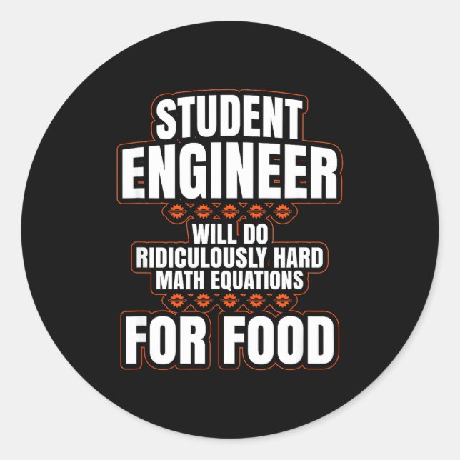Funny Engineer Engineering College Student S  Classic Round Sticker (Front)