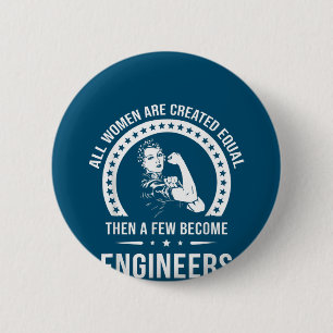Funny Engineer For All Women Are Created Equal Button