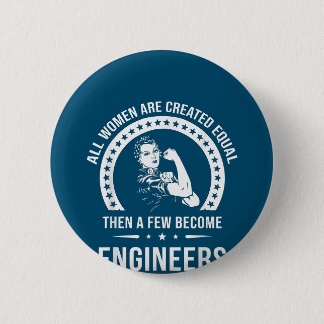 Funny Engineer For All Women Are Created Equal Button (Front)