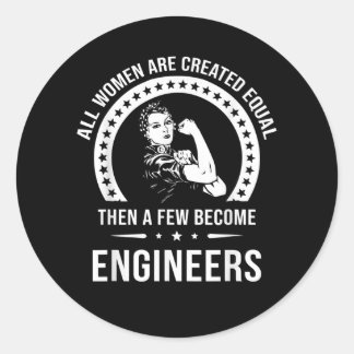 Funny Engineer For All Women Are Created Equal Classic Round Sticker