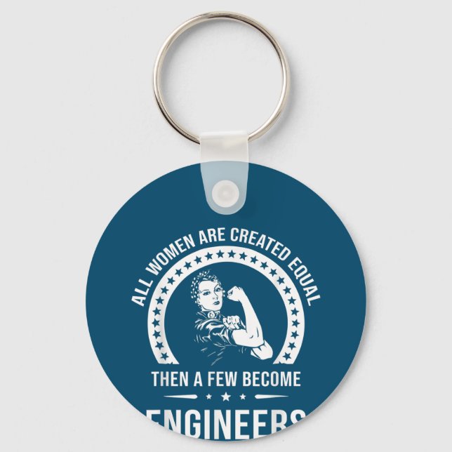Funny Engineer For All Women Are Created Equal Keychain (Front)