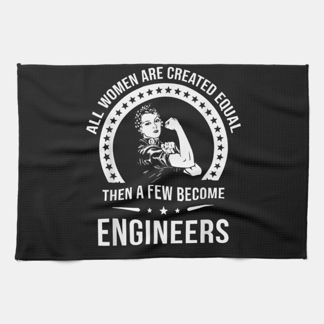 Funny Engineer For All Women Are Created Equal Kitchen Towel (Horizontal)