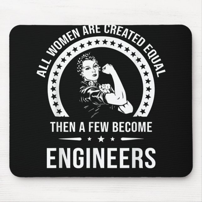 Funny Engineer For All Women Are Created Equal Mouse Pad (Front)