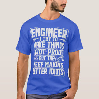 Funny Engineer For Cool Engineering Mechanic T-Shirt