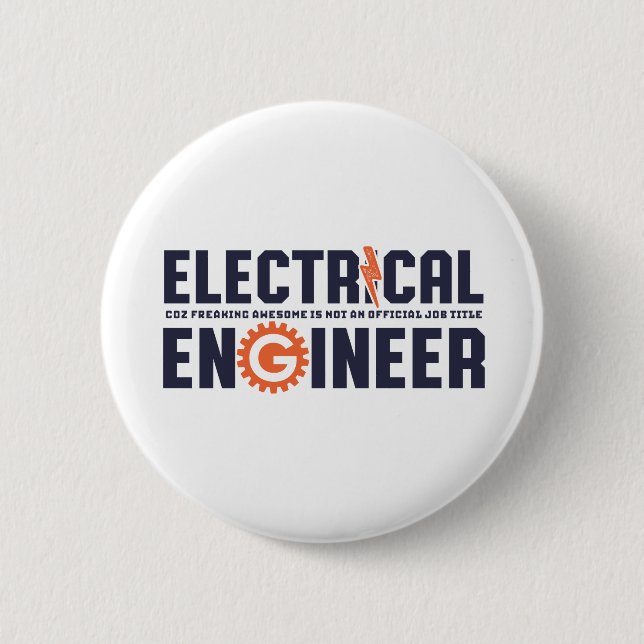 Funny Engineer Humor Electrical Engineering Job Button (Front)