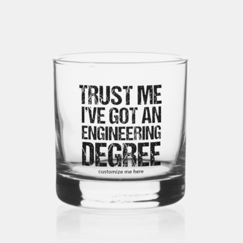 Funny Engineering Graduation Custom Engineer Whiskey Glass
