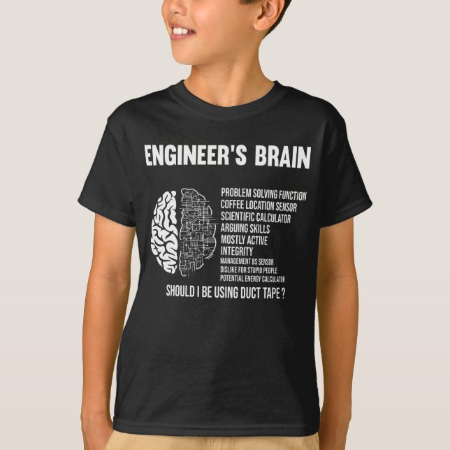 Funny Engineering Humor Brain Engineer Joke T-Shirt (Front)