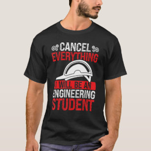 Funny Engineering Student Engineering School Gradu T-Shirt