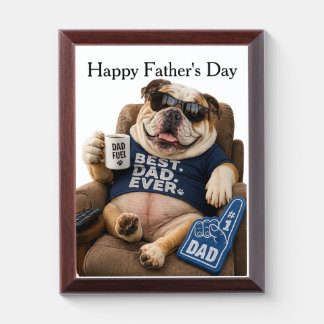 FUNNY ENGLISH BULLDOG FATHERS DAY AWARD PLAQUE