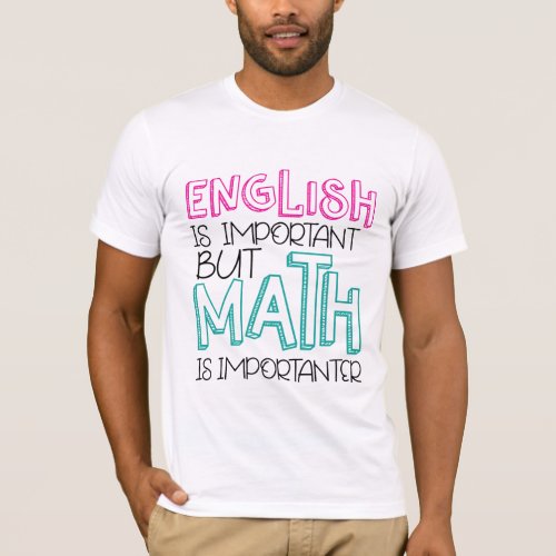 funny english math trending graphic design joke T_Shirt