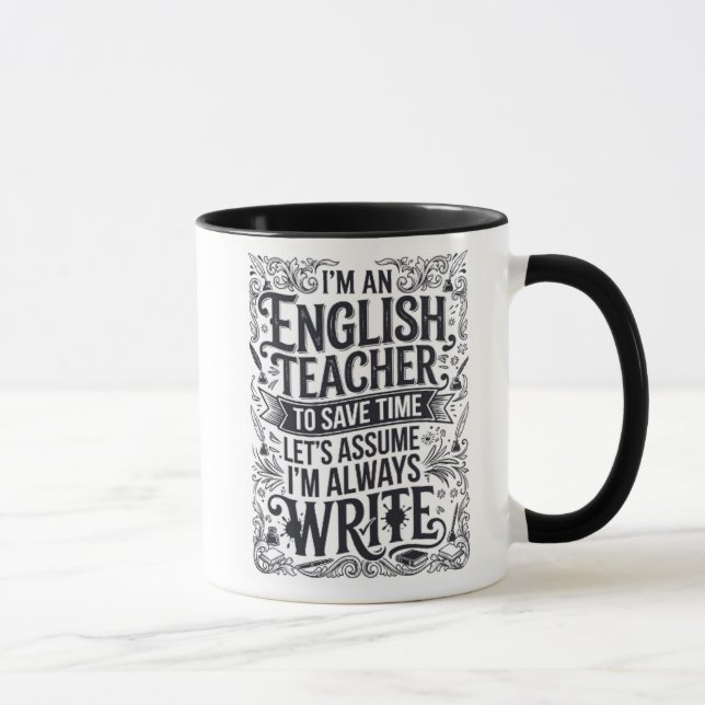 Funny English Teacher Always Write Typography Mug (Right)