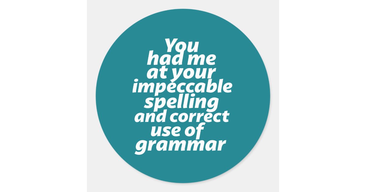 Funny English Teacher Humor Correct Use Of Grammar Classic Round Sticker Zazzle 8565