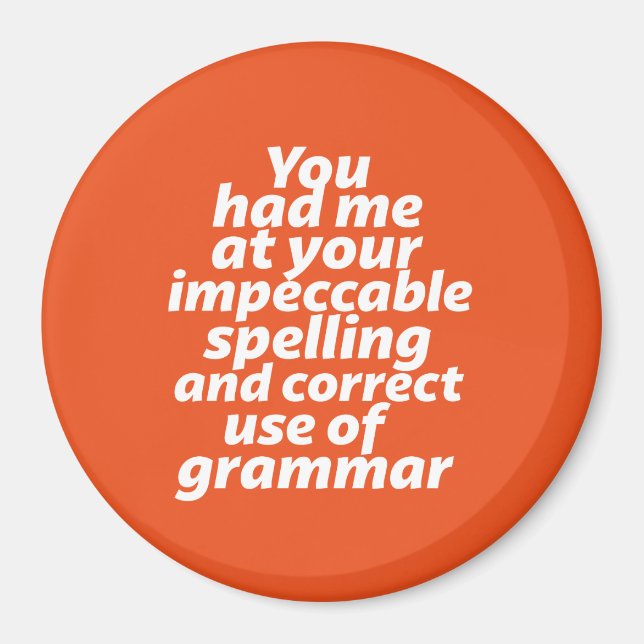 Funny English Teacher Humor Correct Use of Grammar Magnet (Front)