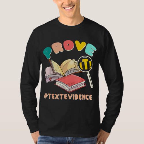 Funny English Teacher Prove It Text Evidence Back  T_Shirt