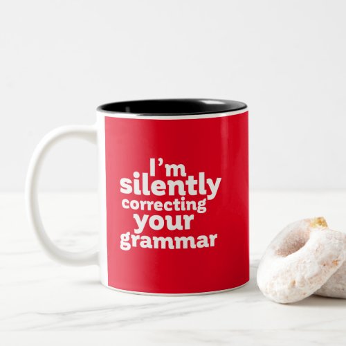 Funny English Teacher Silently Correcting Grammar Two_Tone Coffee Mug