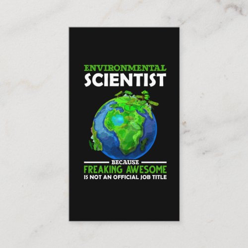 Funny Environmental Scientist Earth Science Humor Business Card