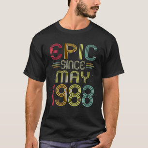 Funny Epic Since May 1988 34Th Birthday 34 Years O T-Shirt