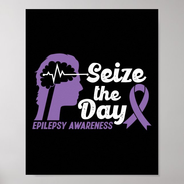 Funny Epilepsy Awareness  Seize The Day Ribbon Poster (Front)