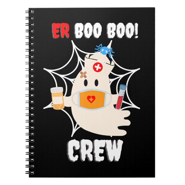 Funny  ER Boo Boo Crew Nurse Halloween Cute Ghost Notebook (Front)