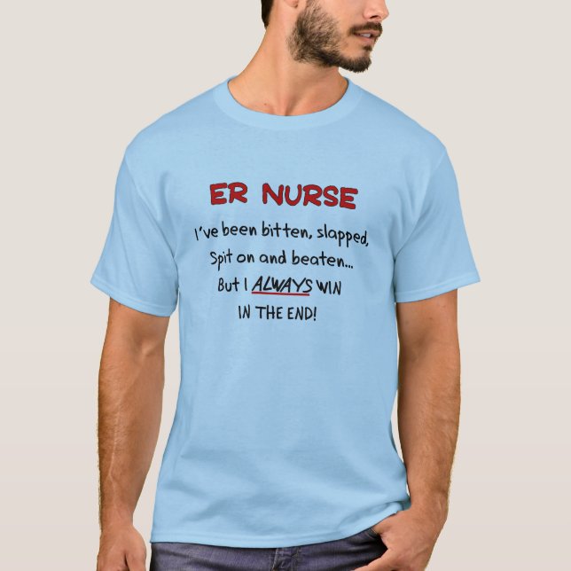 Funny ER Nurse Hilarious T-Shirts (Front)