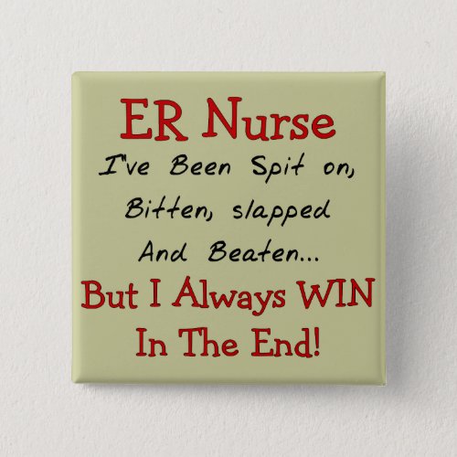 Funny ER Nurse T_Shirts and Gifts Pinback Button