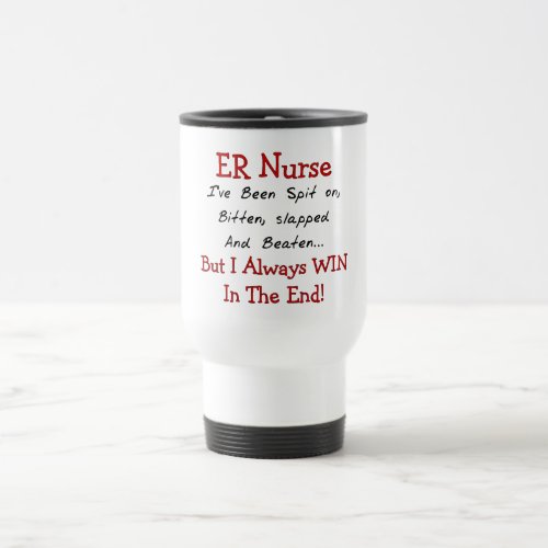 Funny ER Nurse T_Shirts and Gifts Travel Mug