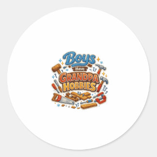Funny Era Boys Have Grandpa Hobbies PNG Granny Classic Round Sticker