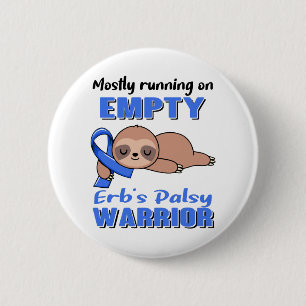 Funny Erb's Palsy Awareness Gifts Button