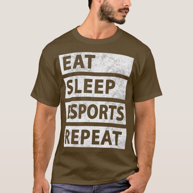 Funny Esports Gaming Gamer Eat Sleep Esports T-Shirt (Front)