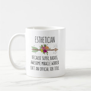 Funny Esthetician Beautician Gift Idea Coffee Mug