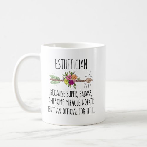 Funny Esthetician Beautician Gift Idea Coffee Mug