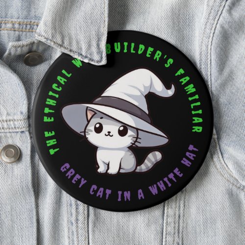 Funny Ethical Web Builders Familiar White Hat Cat Button