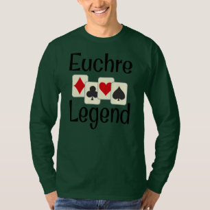 Funny Euchre Legend Card Game Player Lover Winner T-Shirt