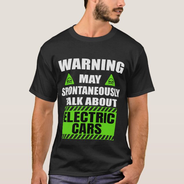 Funny EV Car - Electric Car Owner T-Shirt (Front)