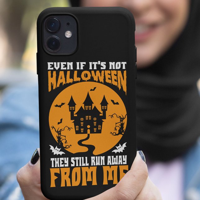 Funny Even If It’s Not Halloween iPhone Cases (Creator Uploaded)