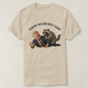 Funny Even My Raccoon Hates Trump 2026 Anti-Trump  T-Shirt