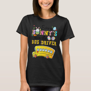 Funny Every Bunny's Favorite Bus Driver Happy East T-Shirt