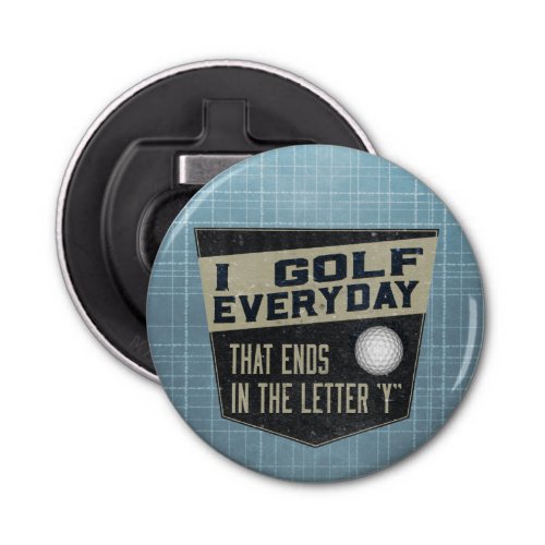 Funny Everyday Golf Bottle Opener