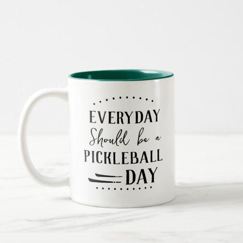 Funny Everyday Should Be Pickleball Two_Tone Coffee Mug