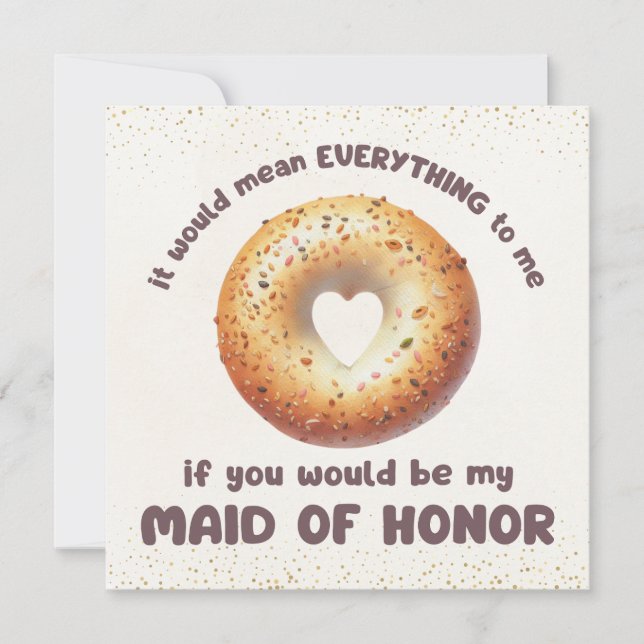 Funny Everything Bagel Maid of Honor Proposal  (Front)