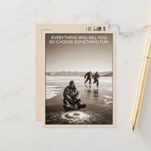 Funny Everything Will Kill You Postcard