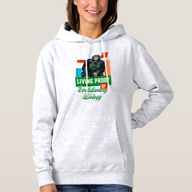 Funny Evolutionary Biology Chimp Humor Hoodie (Front)