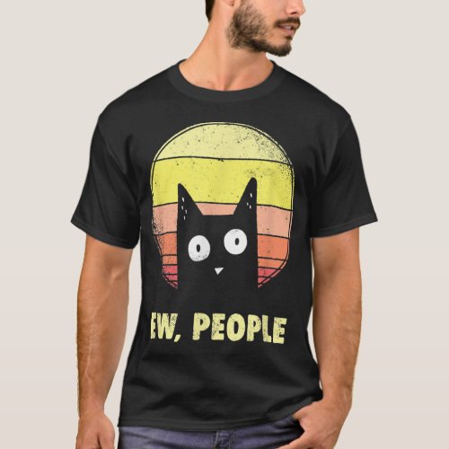 Funny Ew People Cat Lover Graphic T_Shirt