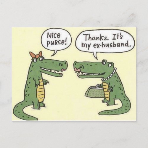 Funny Ex Husband Alligator Purse Postcard