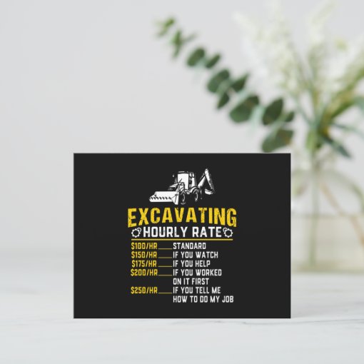 Funny Excavating Hourly Rate Excavator Machine Announcement Postcard Zazzle