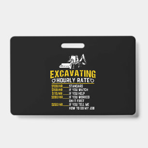 Funny Excavating Hourly Rate Excavator Machine Badge