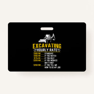 Funny Excavating Hourly Rate Excavator Machine Badge